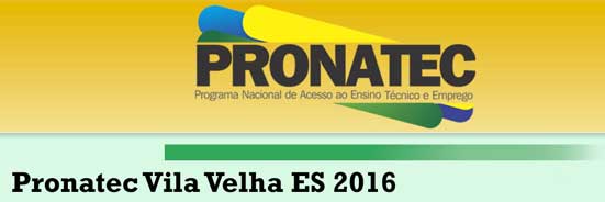 Pronatec Vila Velha ES 2017 Pronatec Vila Velha ES 2017