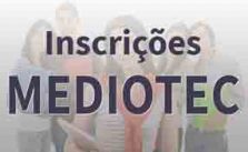 Inscrições Mediotec 2017