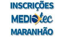 Inscrições MedioTec 2018 Maranhão