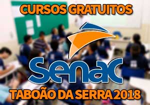 Cursos Gratuitos SENAC Taboão da Serra 2018