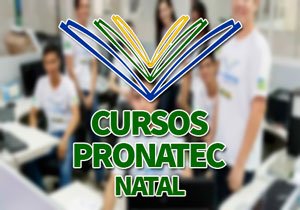 Cursos PRONATEC Natal 2018