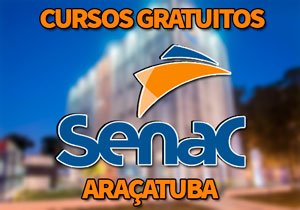 Cursos Gratuitos SENAC Araçatuba 2018