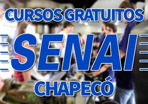 Cursos Gratuitos SENAI Chapecó 2018