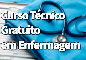 Curso Técnico Gratuito em Enfermagem