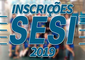Inscrições SESI 2019