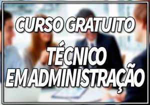 Curso Gratuito Técnico em Administração