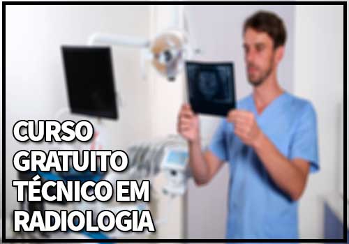 Curso Gratuito Técnico em Radiologia