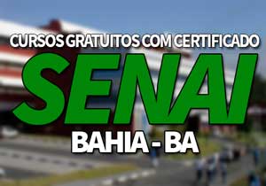 Cursos Gratuitos SENAI BA 2019 com Certificado