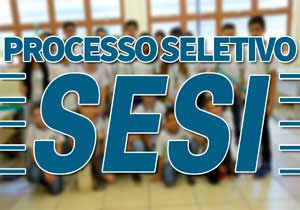 Processo Seletivo SESI 2019