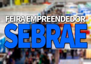 Feira SEBRAE Empreendedor 2019