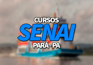 Cursos SENAI PA 2020