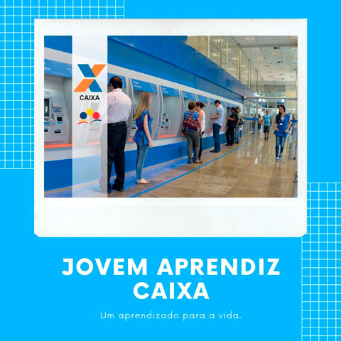 Jovem Aprendiz Caixa 2021