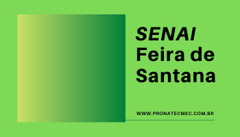 SENAI Feira de Santana 2021