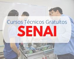 Cursos Técnicos Gratuitos SENAI 2023